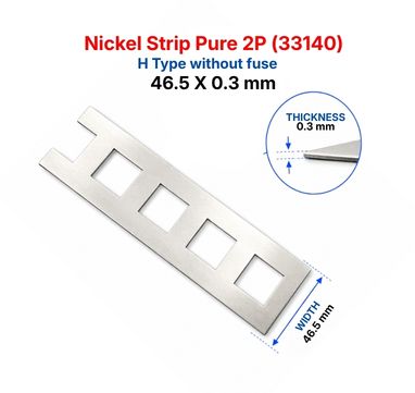 Nickel Strip Pure 2P(33140) 46.5x0.3 mm H Type without fuse