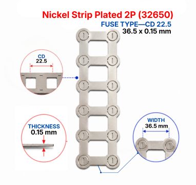 Nickel Strip Plated 2P(32650) 36.5x0.15 mm - Fuse Type CD 22.5